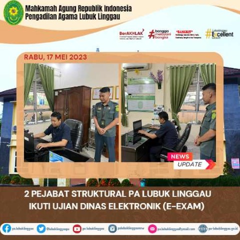 2 PEJABAT STRUKTURAL PA LUBUK LINGGAU IKUTI UJIAN DINAS ELEKTRONIK E EXAM 2
