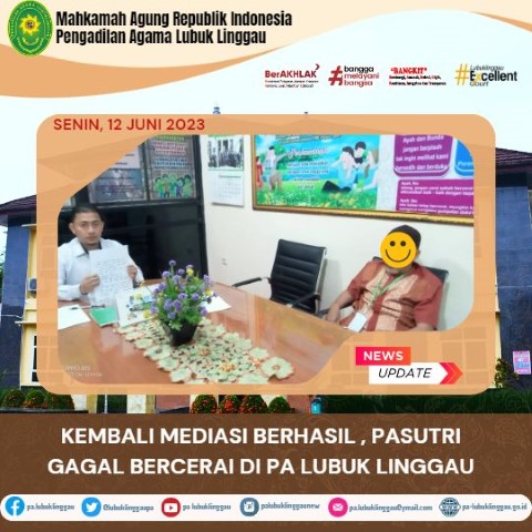 KEMBALI MEDIASI BERHASIL PASUTRI GAGAL BERCERAI DI PA LUBUK LINGGAU 1