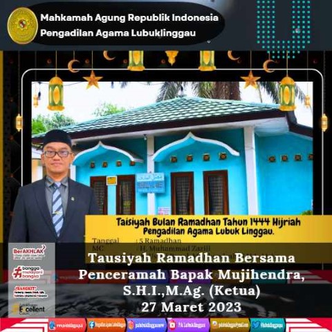 Tausiyah Ramadhan Bersama Penceramah Bapak Mujihendra S.H.I.M.Ag. Ketua 1