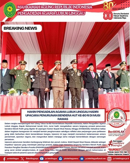 Hakim Pengadilan Agama Lubuk Linggau Hadiri Upacara Penurunan Bendera HUT ke-80 RI di Musi Rawas (1).jpg