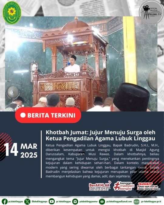 Khotbah Jumat Jujur Menuju Surga oleh Ketua Pengadilan Agama Lubuk Linggau (1).jpg