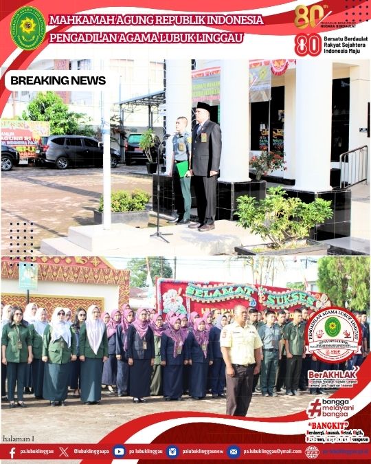 PENGADILAN AGAMA DAN PENGADILAN NEGERI LUBUKLINGGAU ADAKAN UPACARA HUT MA RI KE 80 TAHUN 2025 (2).jpg