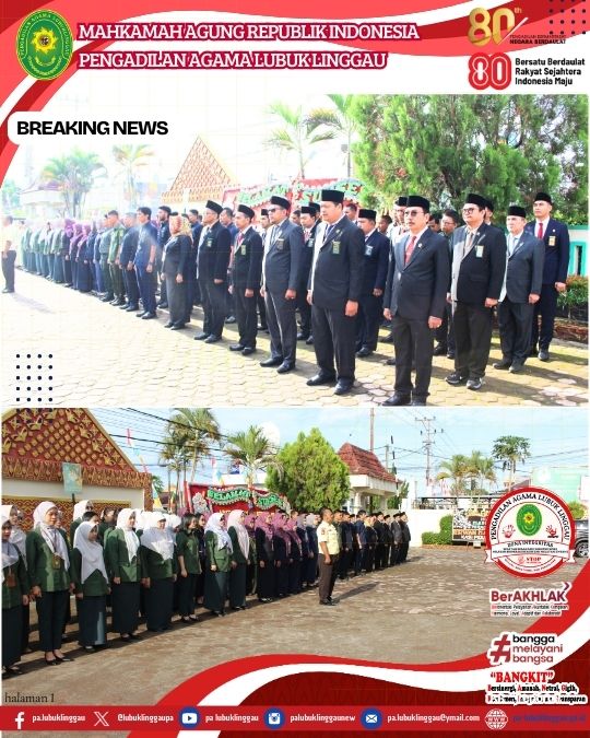 PENGADILAN AGAMA DAN PENGADILAN NEGERI LUBUKLINGGAU ADAKAN UPACARA HUT MA RI KE 80 TAHUN 2025 (3).jpg