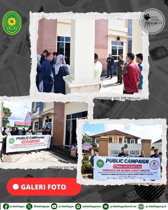 Public Campaign Pembangunan Zona Integritas Pengadilan Agama Lubuk Linggau tahun 2025 (2).jpg
