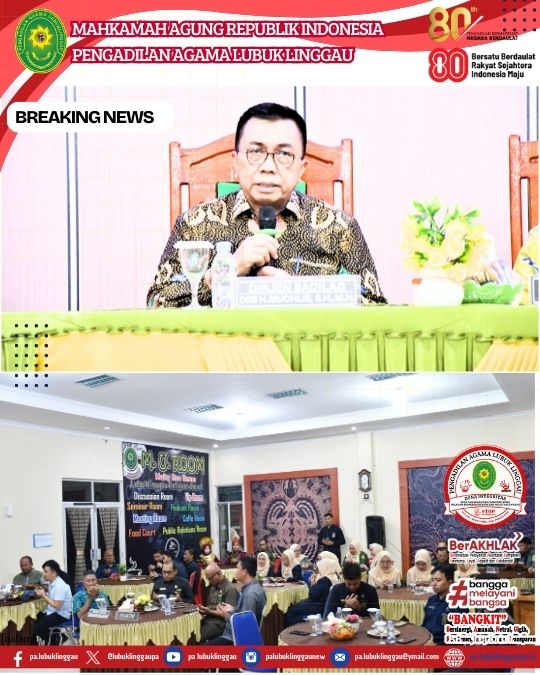 SILATURAHMI DAN NAPAK TILAS DIRJEN BADILAG DI Pengadilan Agama LUBUKLINGGAU (2).jpg