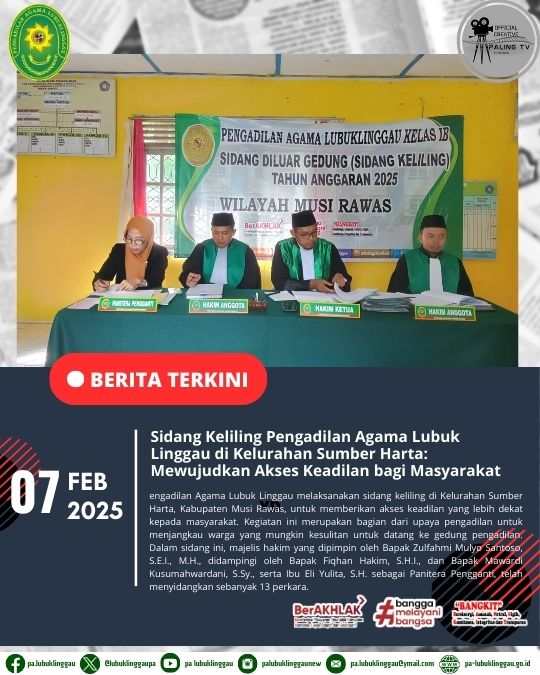 Sidang Keliling Pengadilan Agama Lubuk Linggau di Kelurahan Sumber Harta Mewujudkan Akses Keadilan ba (1).jpg