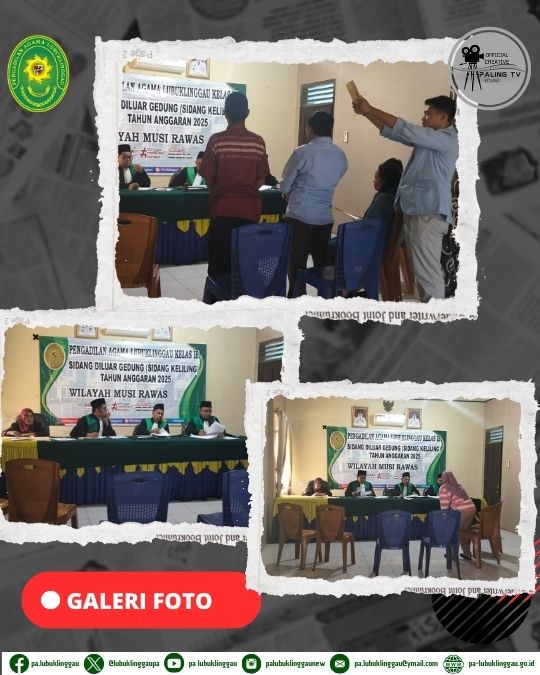 Sidang Luar Gedung Pengadilan Agama Lubuk Linggau Mewujudkan Akses Keadilan Bagi Masyarakat (2).jpg
