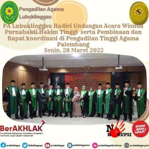 PA Lubuklinggau Hadiri Undangan Acara Wisuda Purnabakti Hakim Tinggi serta Pembinaan 1