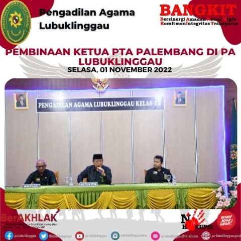 PEMBINAAN KETUA PTA PALEMBANG DI PA LUBUKLINGGAU 1