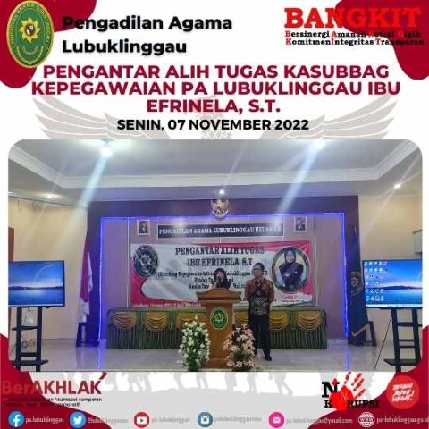 PENGANTAR ALIH TUGAS KASUBBAG KEPEGAWAIAN PA LUBUKLINGGAU IBU EFRINELA S.T. 1