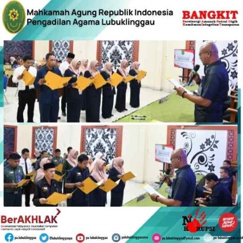 PENGUCAPAN DAN PENANDATANGANAN PAKTA INTEGRITAS PENGADILAN AGAMA LUBUKLINGGAU 2