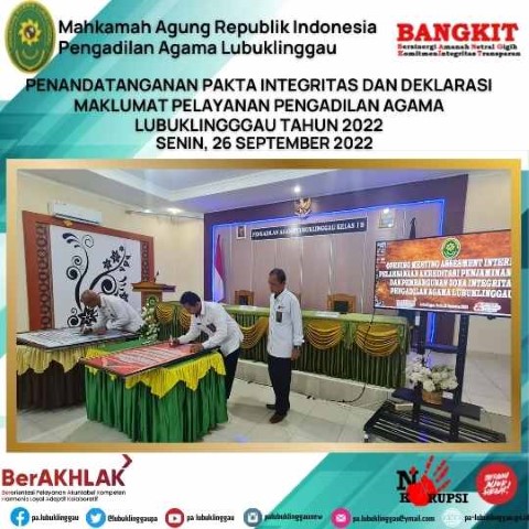 Penandatanganan Pakta Integritas dan Deklarasi Maklumat Pelayanan Pengadilan Agama LUBUKLINGGGAU Tahun 2022 1