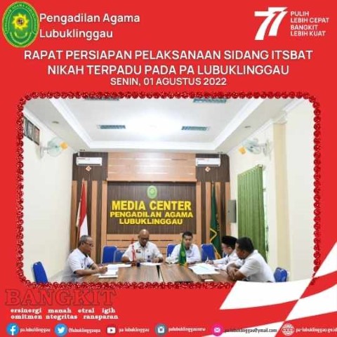 RAPAT PERSIAPAN PELAKSANAAN SIDANG ITSBAT NIKAH TERPADU PADA PA LUBUKLINGGAU WEB