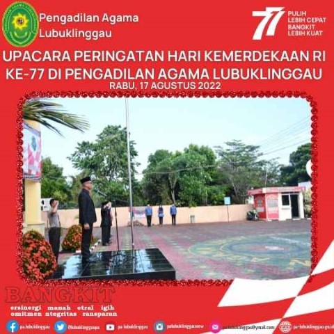 Upacara peringatan hari Kemerdekaan RI Ke 77 di Pengadilan Agama Lubuklinggau 2